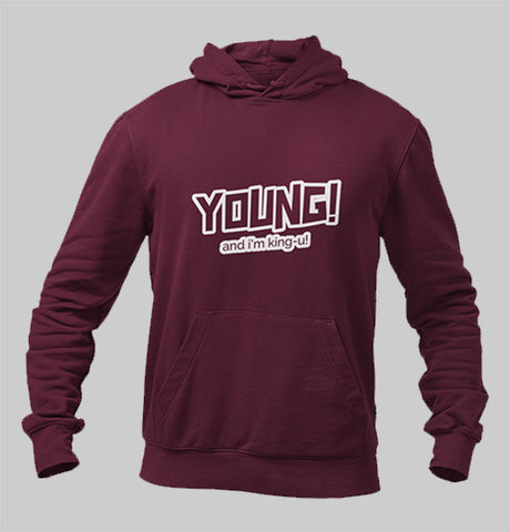 Young and king maroon hoodie for men and women